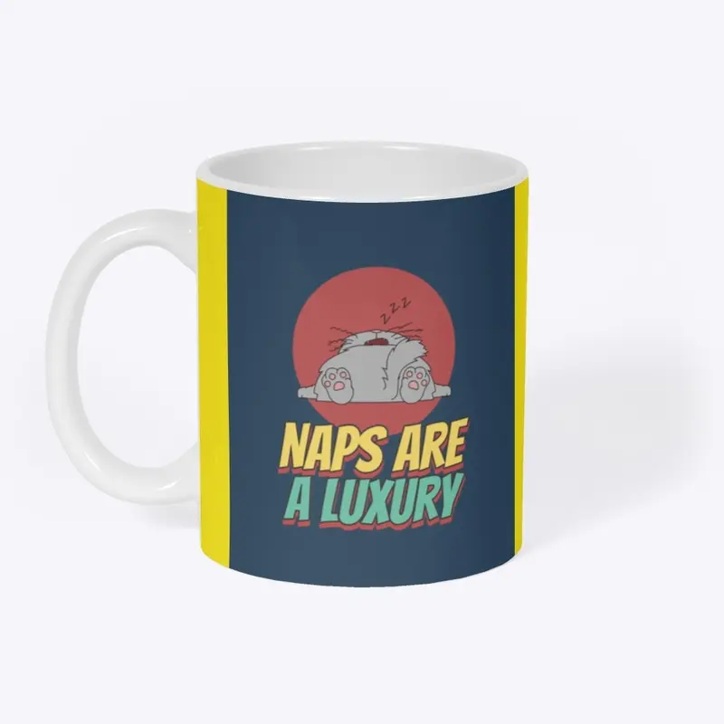 Naps are a Luxury 